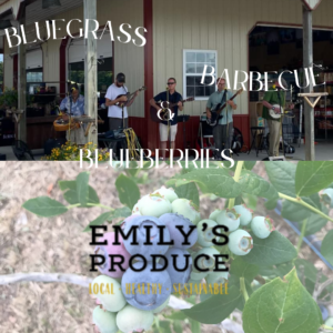 Bluegrass, Barbecue, & Blueberries @ Emily's Produce